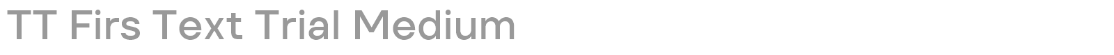 TT Firs Text font preview